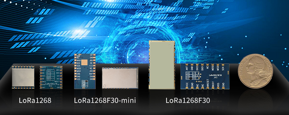 三款LoRa模塊LoRa1268、LoRa1268F30、LoRa1268F30-Mini